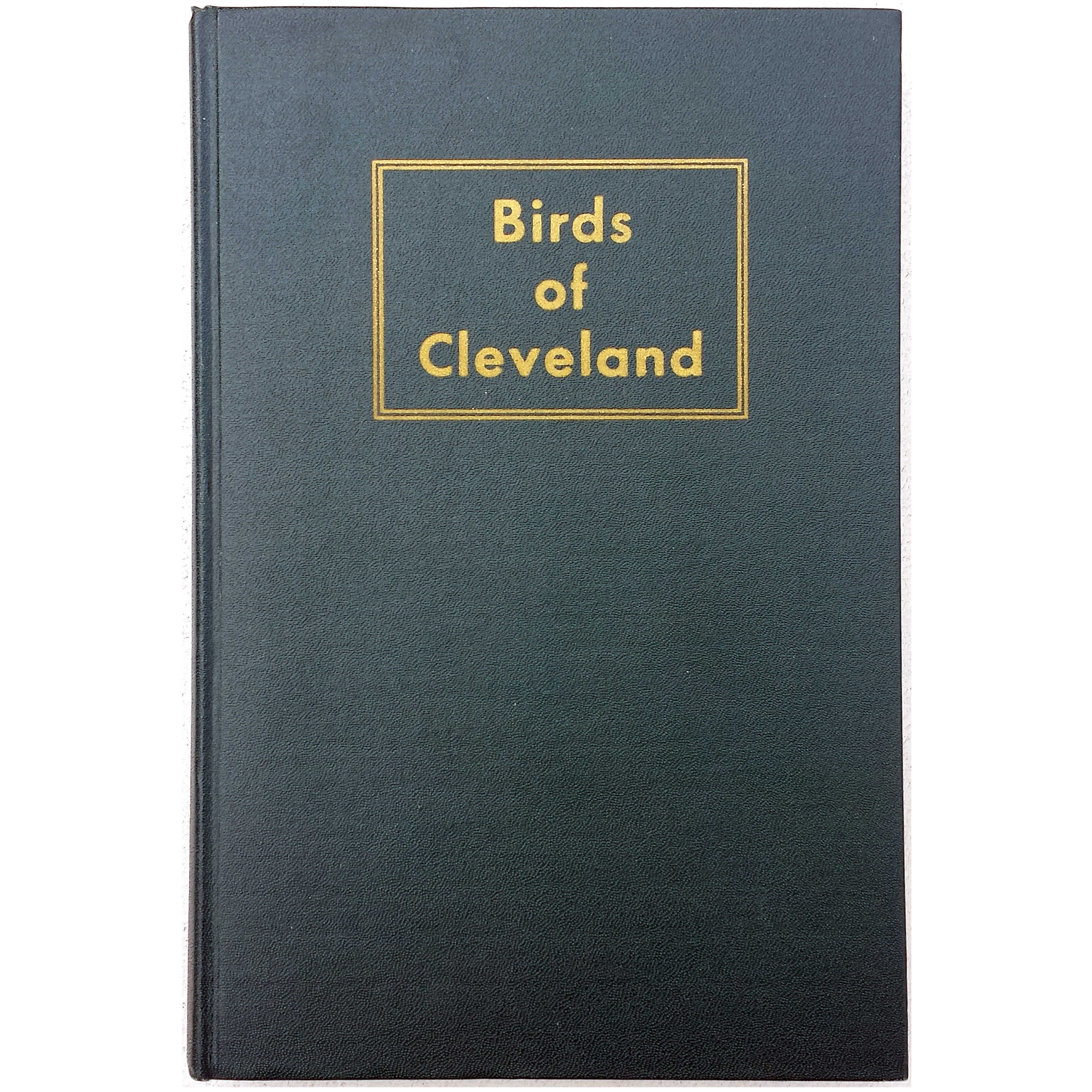 Birds of the Cleveland Region (1950) Arthur B. Williams - Ornithology